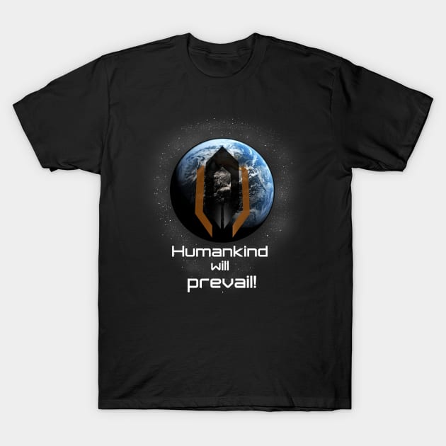 Humankind will prevail T-Shirt by KlausHplus